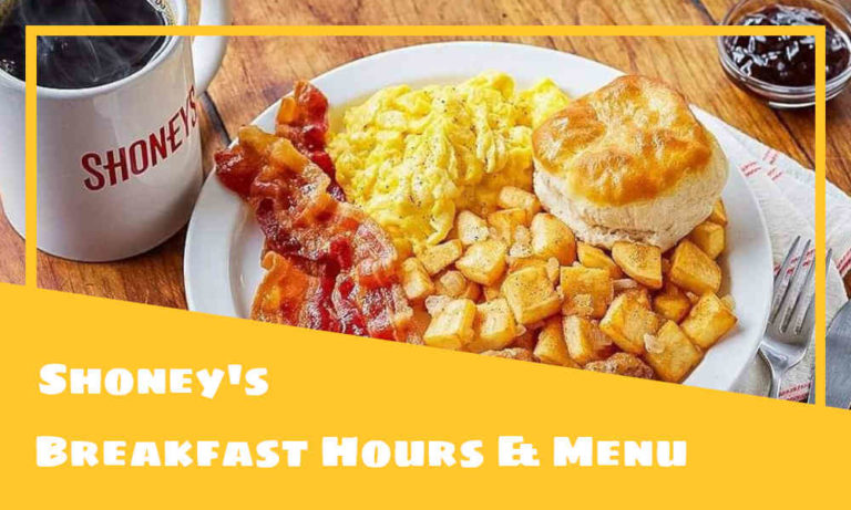 Shoney’s Breakfast Hours, Menu, Prices, & Best Dishes