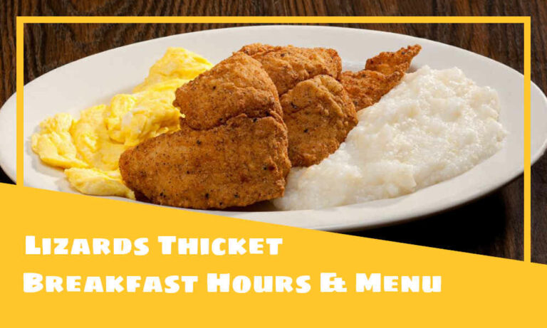Lizard Thicket Breakfast Hours, Menu, Prices, & Best Dishes